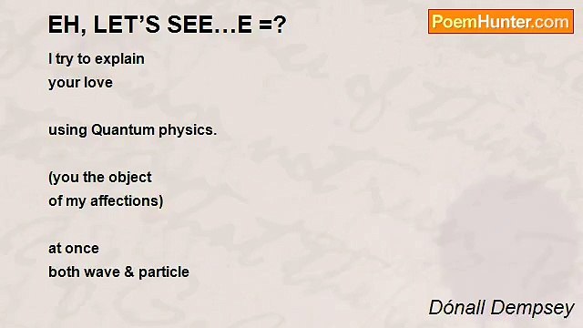 Dónall Dempsey - EH, LET’S SEE…E =?
