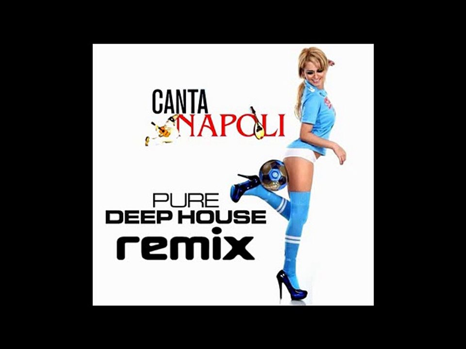 Cantanapoli Pure Deep House Remix