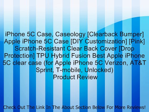 iPhone 5C Case, Caseology [Clearback Bumper] Apple iPhone 5C Case [DIY Customization] [Pink] Scratch-Resistant Clear Back Cover [Drop Protection] TPU Hybrid Fusion Best Apple iPhone 5C clear case (for Apple iPhone 5C Verizon, AT&T Sprint, T-mobile, Unlock