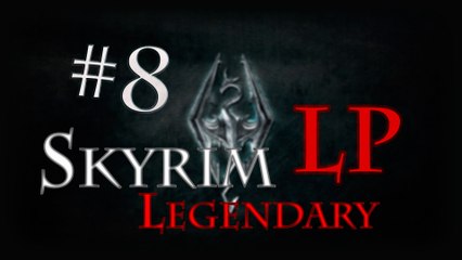 LP Skyrim Legendary - Ep 8: Le fantôme de Halldir