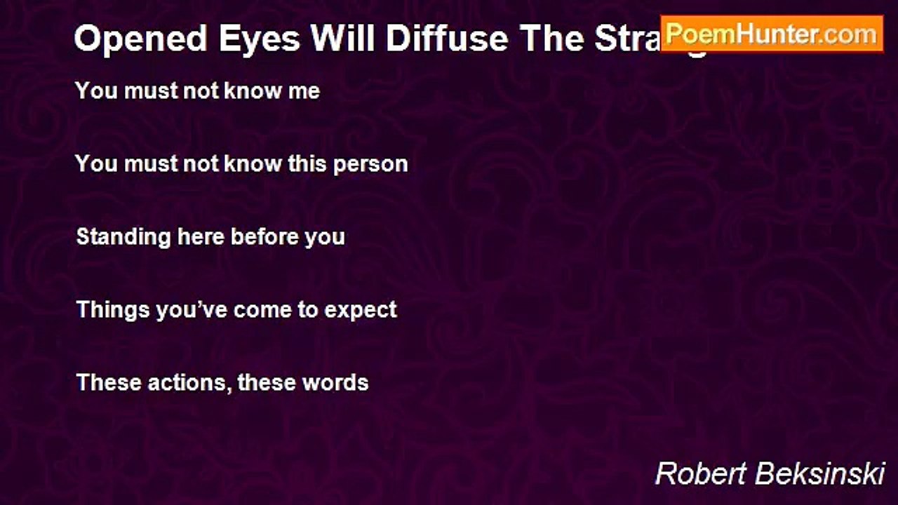Robert Beksinski - Opened Eyes Will Diffuse The Strangeness
