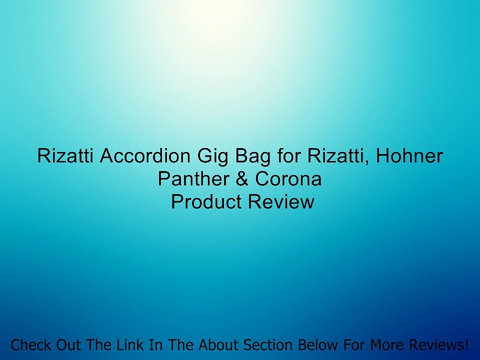 Rizatti Accordion Gig Bag for Rizatti, Hohner Panther & Corona