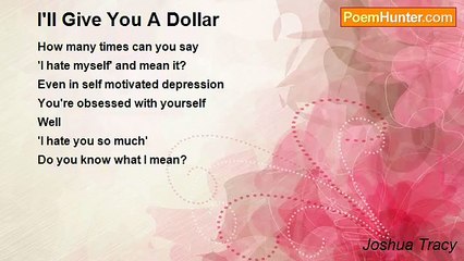 Joshua Tracy - I'll Give You A Dollar