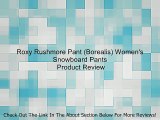 Roxy Rushmore Pant (Borealis) Women's Snowboard Pants