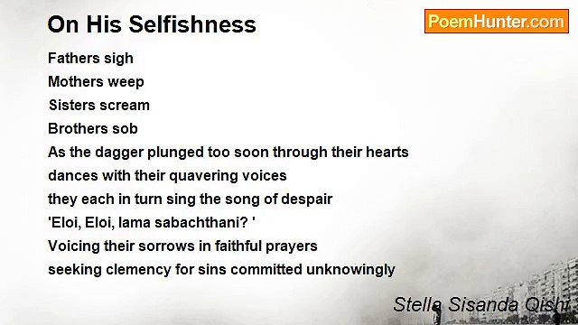 Stella Sisanda Qishi - On His Selfishness