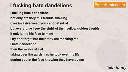 faith toney - i fucking hate dandelions
