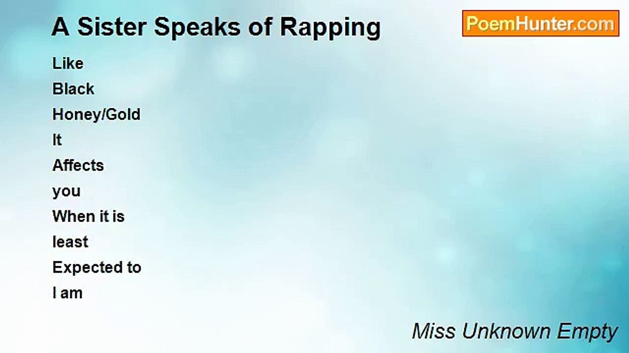 Miss Unknown Empty - A Sister Speaks of Rapping