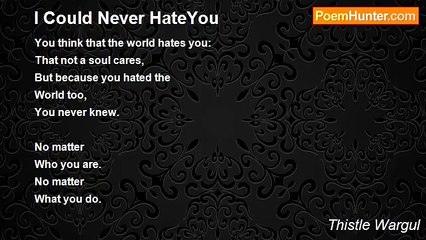 Thistle Wargul - I Could Never HateYou