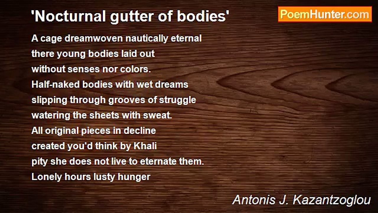 Antonis J. Kazantzoglou - 'Nocturnal gutter of bodies'