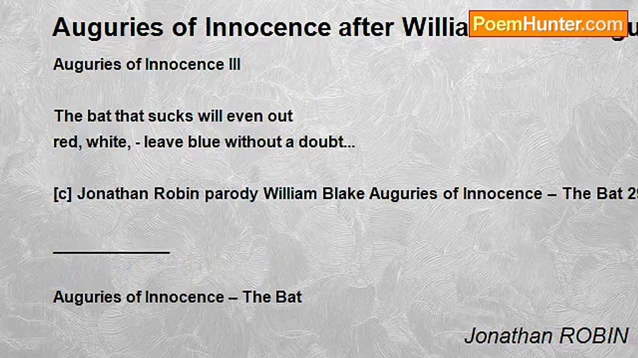Jonathan ROBIN - Auguries of Innocence after William Blake Auguries of Innocence - The Bat