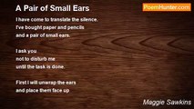 Maggie Sawkins - A Pair of Small Ears