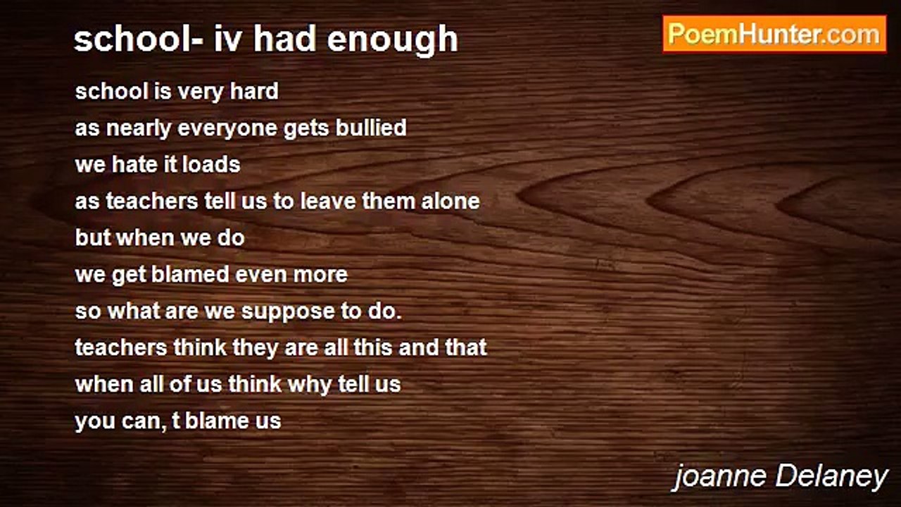 joanne Delaney - school- iv had enough