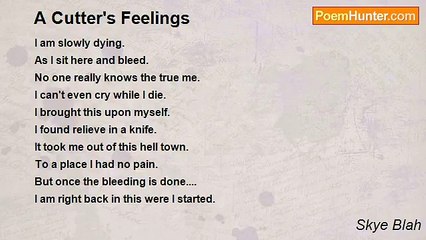 Skye Blah - A Cutter's Feelings