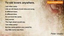 Peter Vealey - To old lovers anywhere.