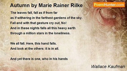 Wallace Kaufman - Autumn by Marie Rainer Rilke