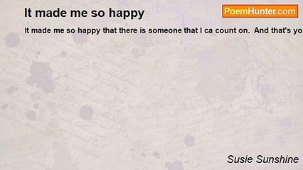 Susie Sunshine - It made me so happy
