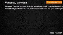Tessa Hanson - Vanessa, Vanessa