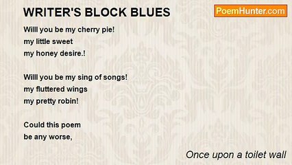 Once upon a toilet wall - WRITER'S BLOCK BLUES