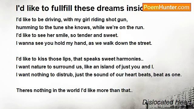 Dislocated Heart - I'd like to fullfill these dreams inside...