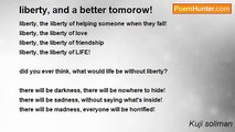 Kuji soliman - liberty, and a better tomorow!