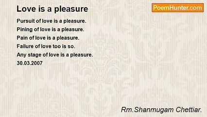 Rm.Shanmugam Chettiar. - Love is a pleasure