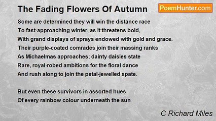 C Richard Miles - The Fading Flowers Of Autumn