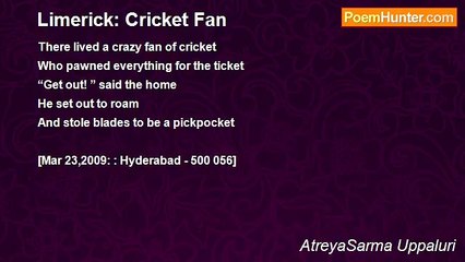 AtreyaSarma Uppaluri - Limerick: Cricket Fan