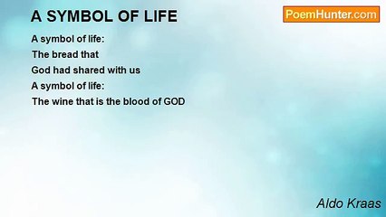Aldo Kraas - A SYMBOL OF LIFE