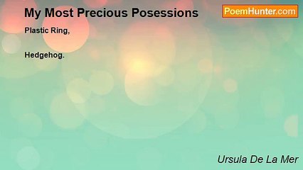 Ursula De La Mer - My Most Precious Posessions
