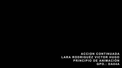 Unitec, Lara Rodriguez Victor Hugo, Principio de Animacion, accion continuada - sorcerer camina