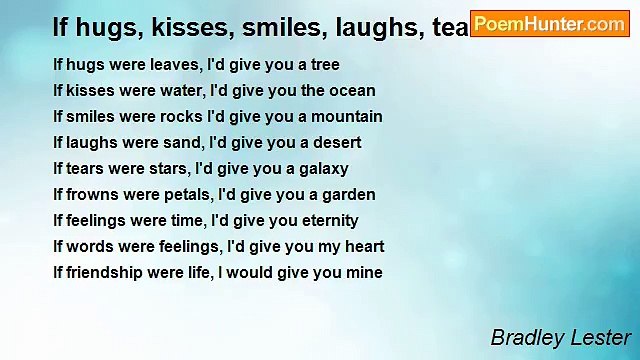 Bradley Lester - If hugs, kisses, smiles, laughs, tears........