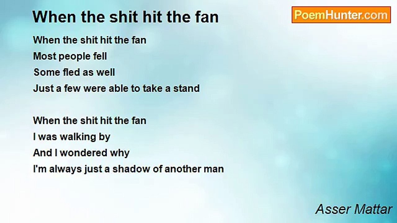 Asser Mattar - When the shit hit the fan