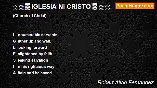Robert Allan Fernandez - ░ ▒ ▓ IGLESIA NI CRISTO ▓ ▒ ░