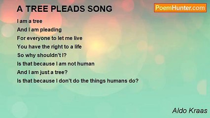 Aldo Kraas - A TREE PLEADS SONG