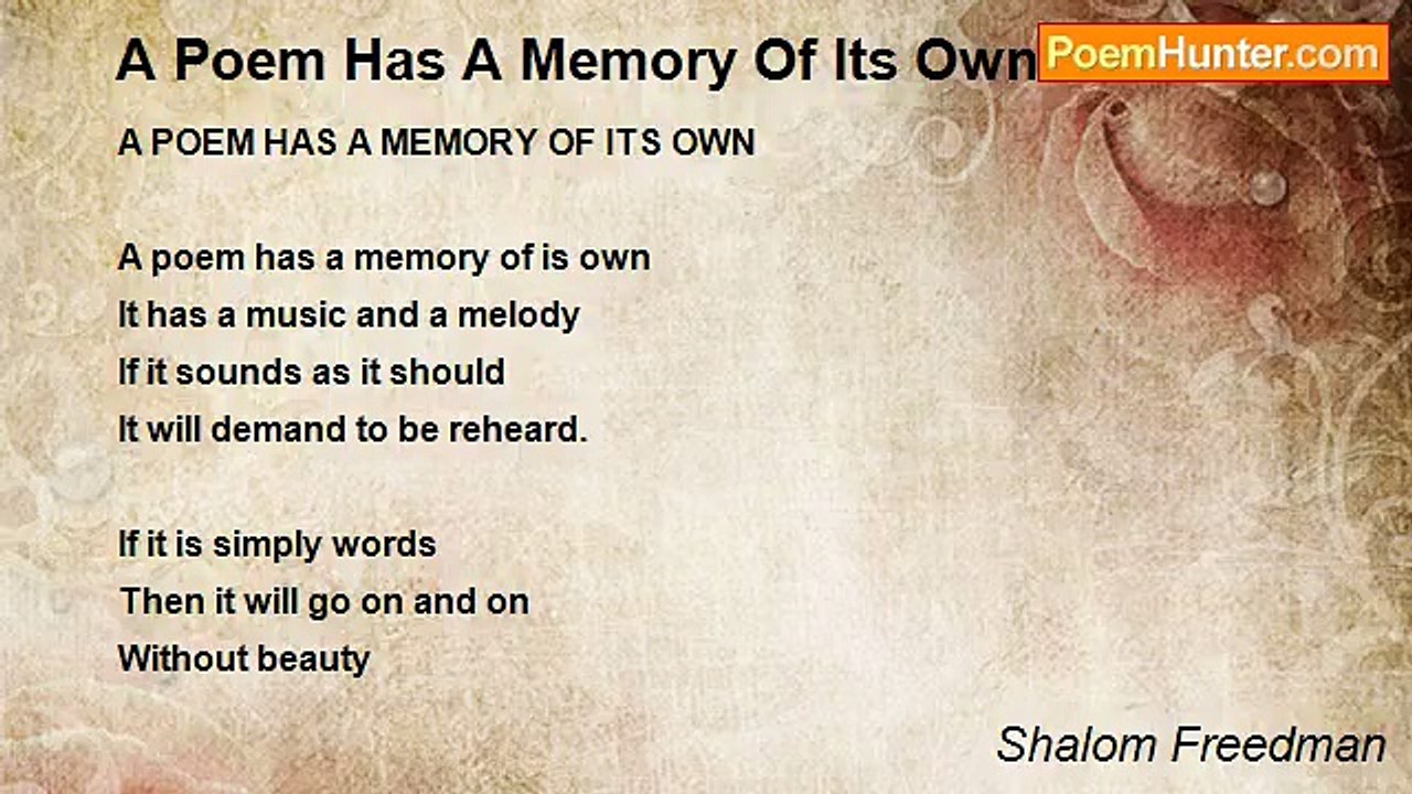 Shalom Freedman - A Poem Has A Memory Of Its Own