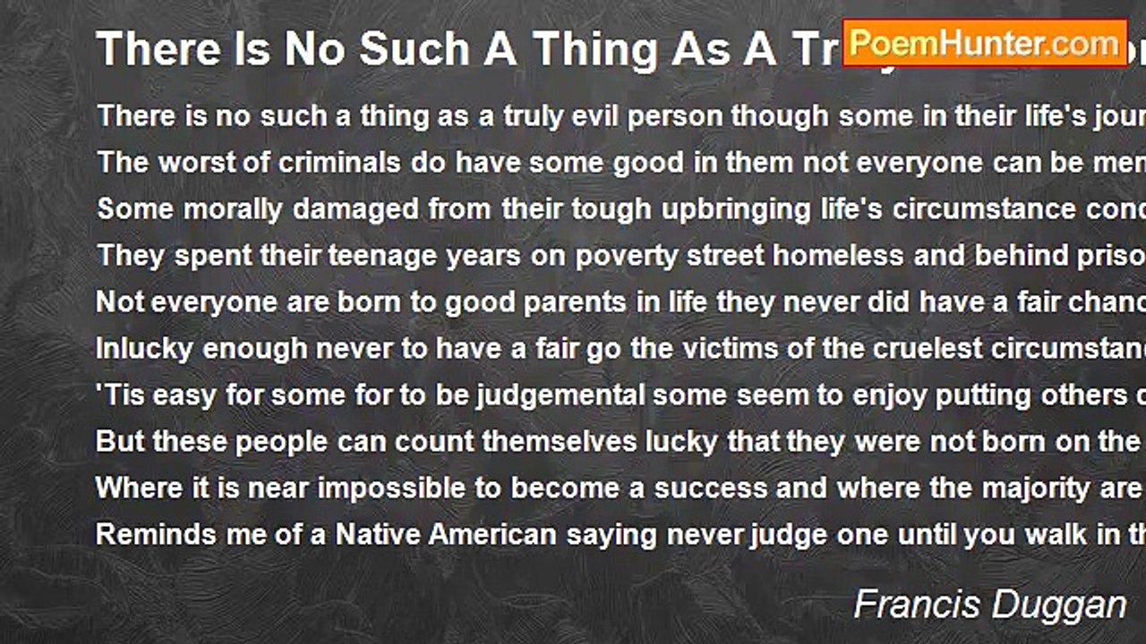 Francis Duggan - There Is No Such A Thing As A Truly Evil Person