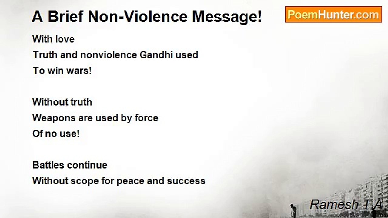 Ramesh T A - A Brief Non-Violence Message!