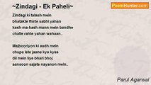 Parul Agarwal - ~Zindagi - Ek Paheli~