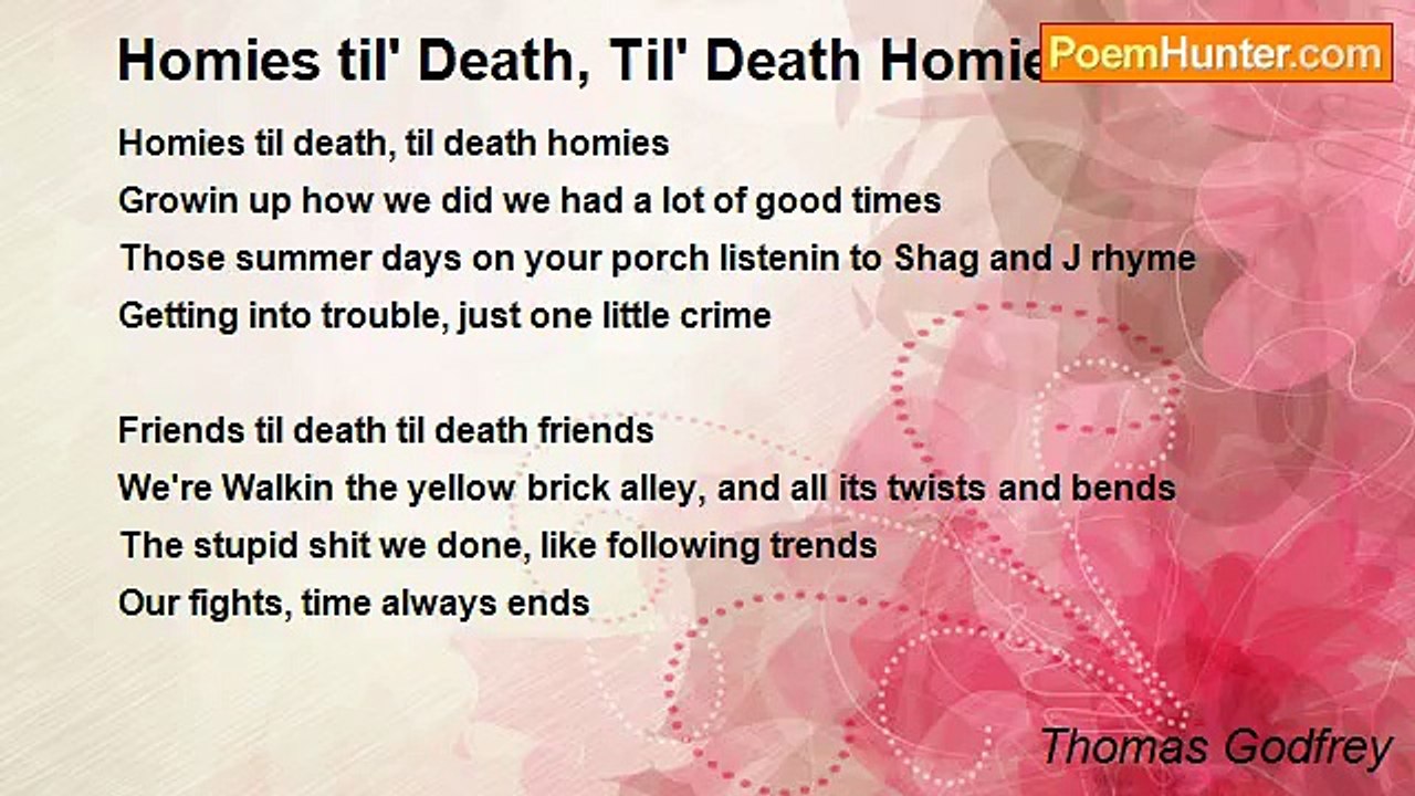 Thomas Godfrey - Homies til' Death, Til' Death...