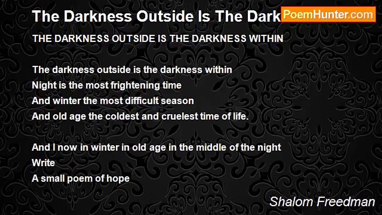 Shalom Freedman - The Darkness Outside Is The Darkness Within
