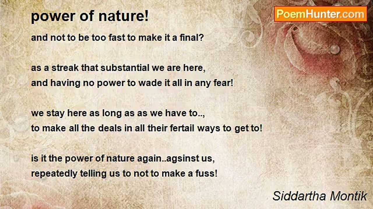 Siddartha Montik - power of nature!
