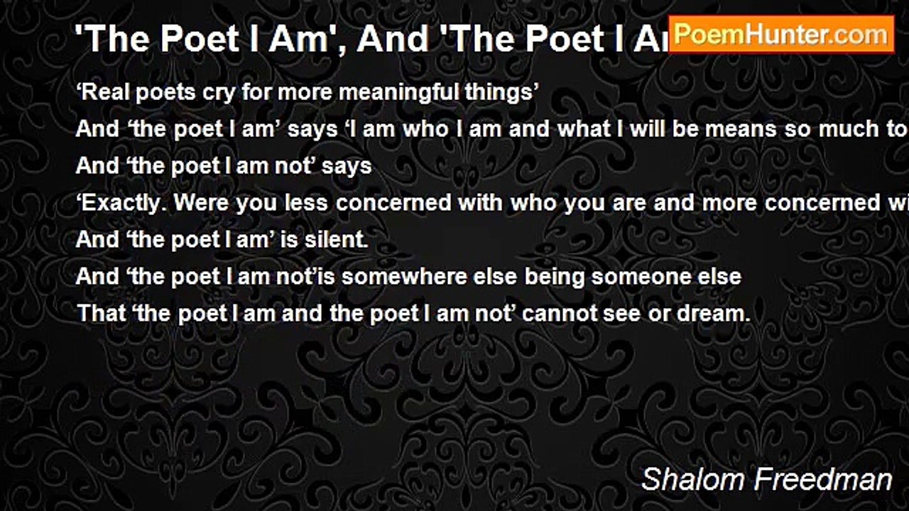 Shalom Freedman - 'The Poet I Am', And 'The Poe...