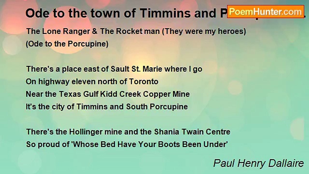 Paul Henry Dallaire - Ode to the town of Timmins and Porcupine ON. Canada