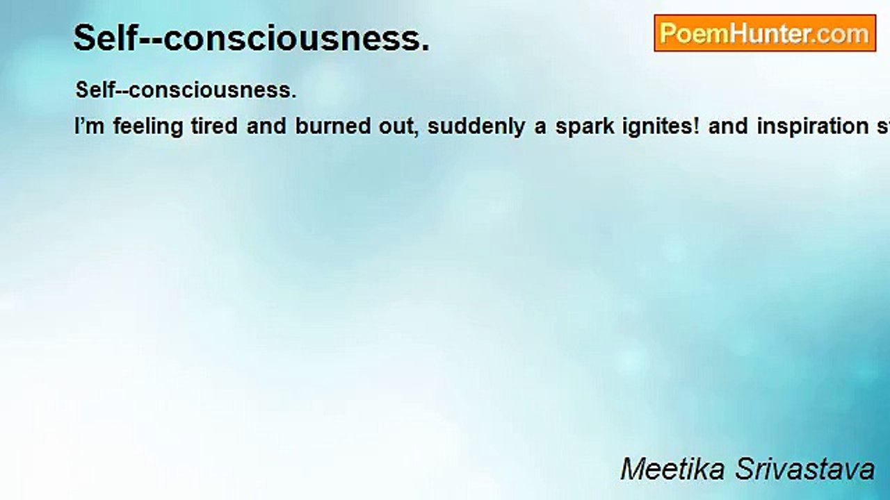 Meetika Srivastava - Self--consciousness.
