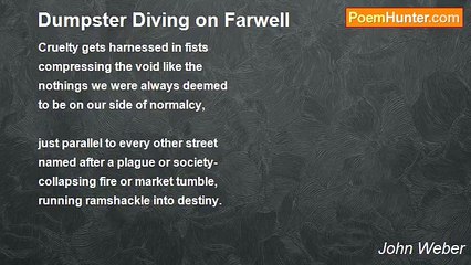 John Weber - Dumpster Diving on Farwell