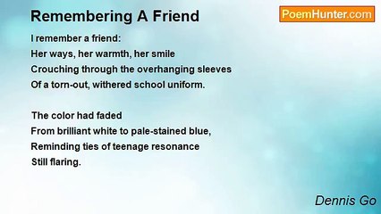 Dennis Go - Remembering A Friend