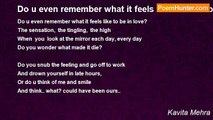 Kavita Mehra - Do u even remember what it feels like to be in love?