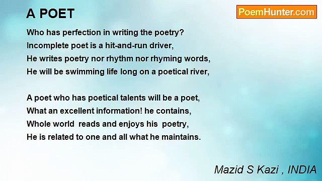 Mazid S Kazi , INDIA - A POET