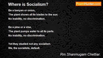 Rm.Shanmugam Chettiar. - Where is Socialism?