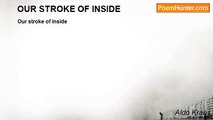 Aldo Kraas - OUR STROKE OF INSIDE